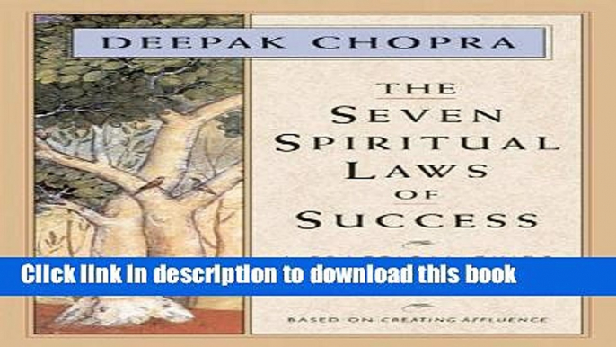 Read The Seven Spiritual Laws of Success: A Practical Guide to the Fulfillment of Your Dreams