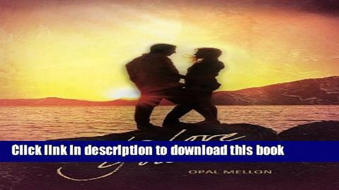 [PDF] To Love You More (The Sunset Series) Download Full Ebook