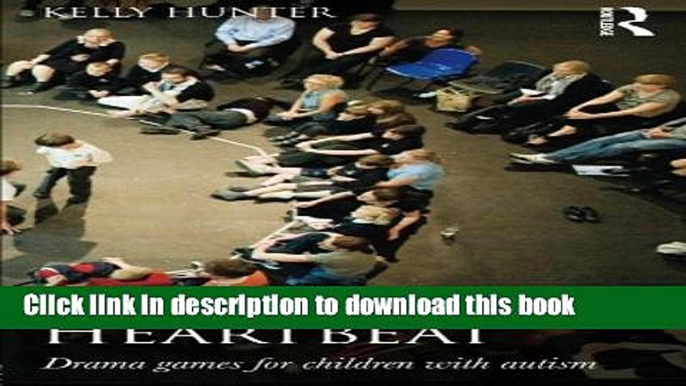 Download Shakespeare s Heartbeat: Drama games for children with autism  Ebook Online