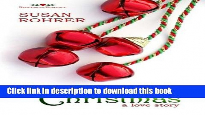 [PDF] Merry s Christmas: a love story (Redeeming Romance Series) Download Full Ebook