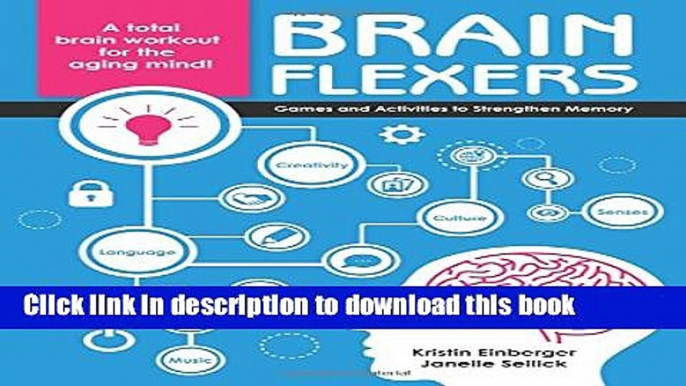 Read Brain Flexers: Games and Activities to Strengthen Memory  Ebook Free