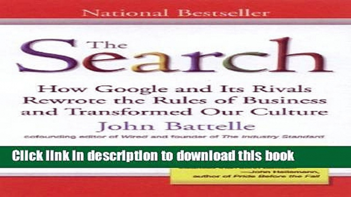 [PDF] The Search: How Google and Its Rivals Rewrote the Rules of Business andTransformed Our Cultu