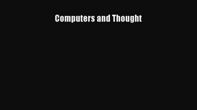 Download Computers and Thought PDF Free