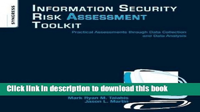 Read Information Security Risk Assessment Toolkit: Practical Assessments through Data Collection