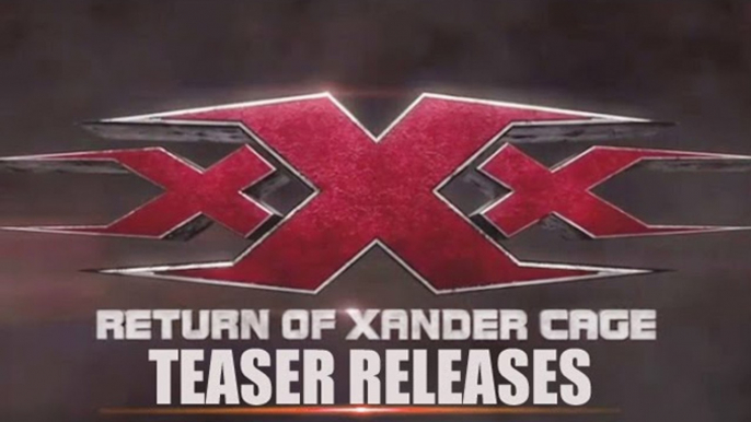 xXx Return Of Xander Cage Official TEASER | Deepika Padukone, Vin Diesel | Out Now