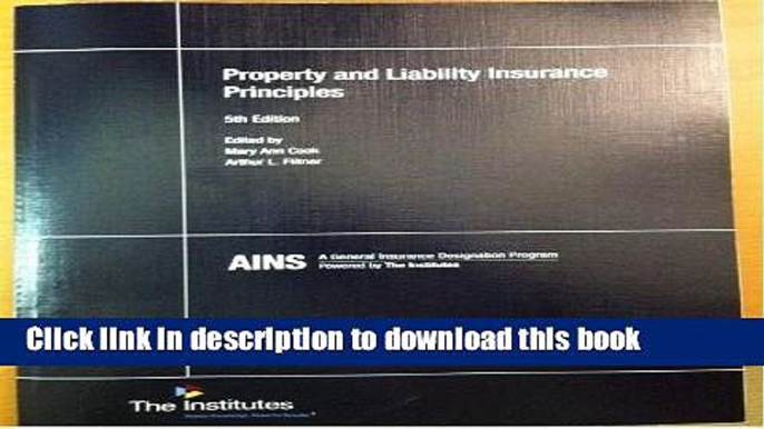 [PDF] PROPERTY+LIABILITY INSURANCE PRINCIPLES 5th (fifth) Edition [2011] Download Online