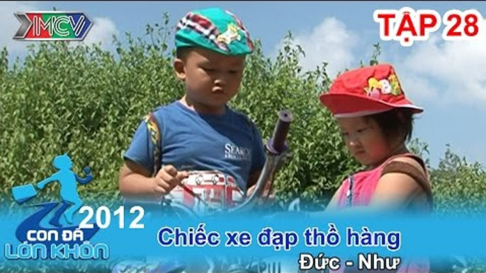 Chiếu xe đạp thồ hàng - Bé Đức, Như | CON ĐÃ LỚN KHÔN | Tập 28