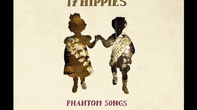 17 hippies dorn phantom songs