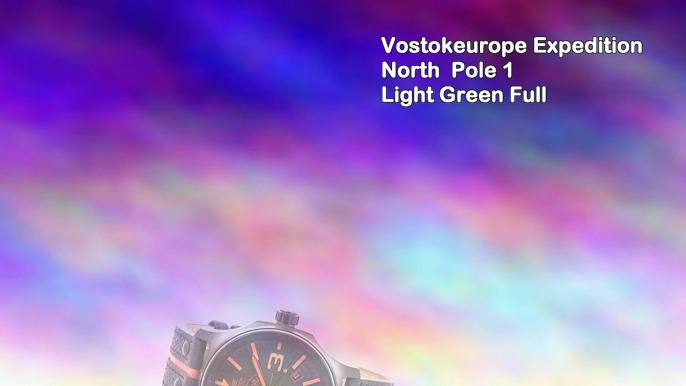 Vostokeurope Expedition North Pole 1 Light Green Full