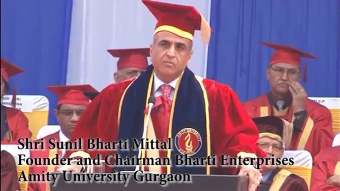 Inspirational speech by Sunil Bharti Mittal at Amity University Gurgaon