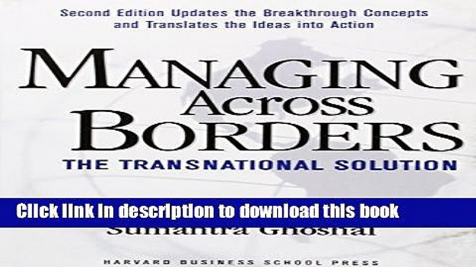 Download Managing Across Borders: The Transnational Solution  PDF Online