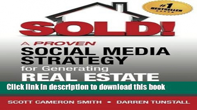 [Read PDF] SOLD! A Proven Social Media Strategy for Generating Real Estate Leads Free Books