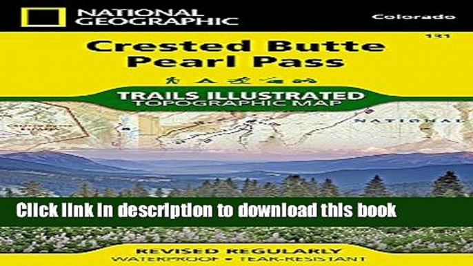 Read Crested Butte, Pearl Pass (National Geographic Trails Illustrated Map) ebook textbooks