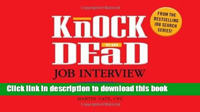 Download Knock  em Dead Job Interview Flash Cards: 300 Questions   Answers to Help You Land Your