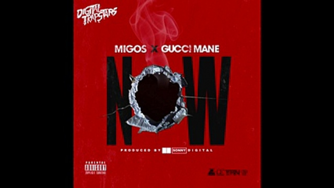 Migos - Now Feat. Gucci Mane (Official Audio)