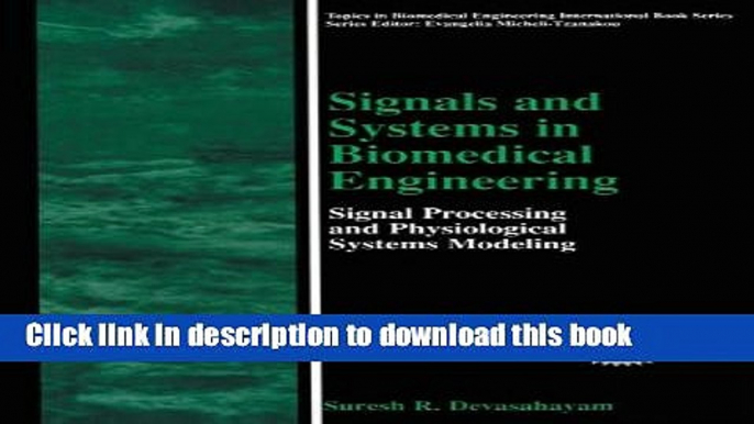 Read Signals and Systems in Biomedical Engineering: Signal Processing and Physiological Systems