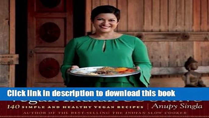 Read Vegan Indian Cooking: 140 Simple and Healthy Vegan Recipes  Ebook Free
