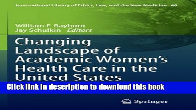 Read Changing Landscape of Academic Women s Health Care in the United States (International