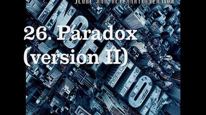 (Hans Zimmer) Inception (Score & Alternate)- 26. Paradox (version II)