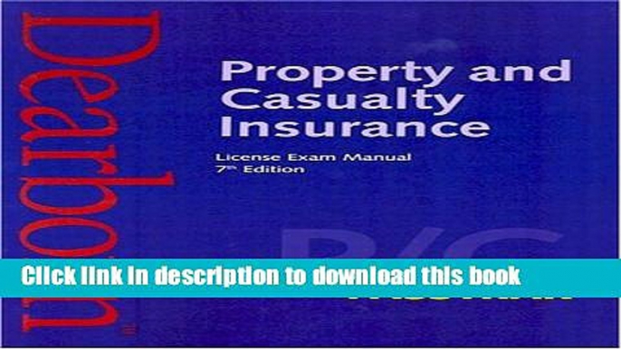 Download Property and Casualty Insurance License Exam Manual, 7th Edition  PDF Online