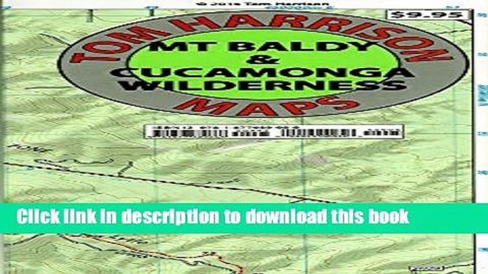 Read Mt. Baldy, Cucamonga Wilderness, Trail Map: Camping, Mountain Biking, Hiking, Trail Camps: