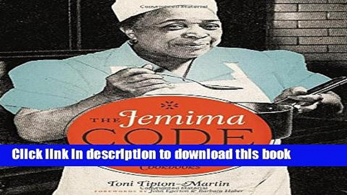 PDF The Jemima Code: Two Centuries of African American Cookbooks Free Books