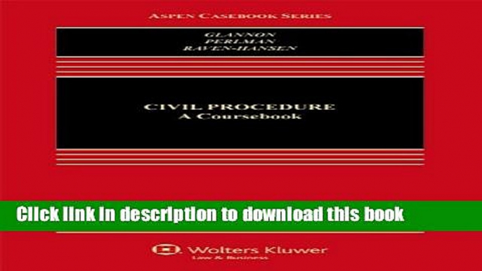 Download Civil Procedure: A Coursebook (Aspen Casebooks) PDF Free