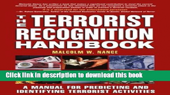 Read The Terrorist Recognition Handbook: A Manual for Predicting and Identifying Terrorist