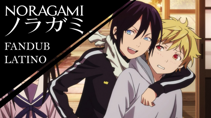 Noragami "Yukine and Yato" [Fandub Latino]