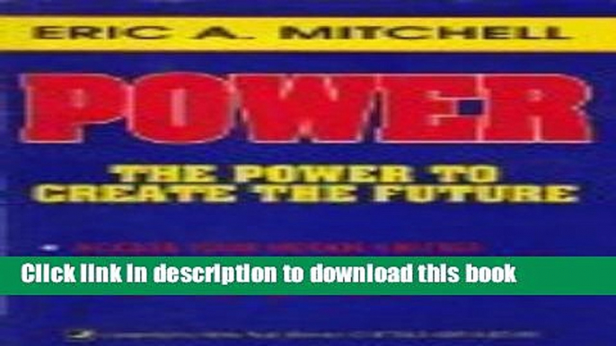 Download Power: The Power to Create the Future (Llewellyn s New Age Series)  Ebook Online