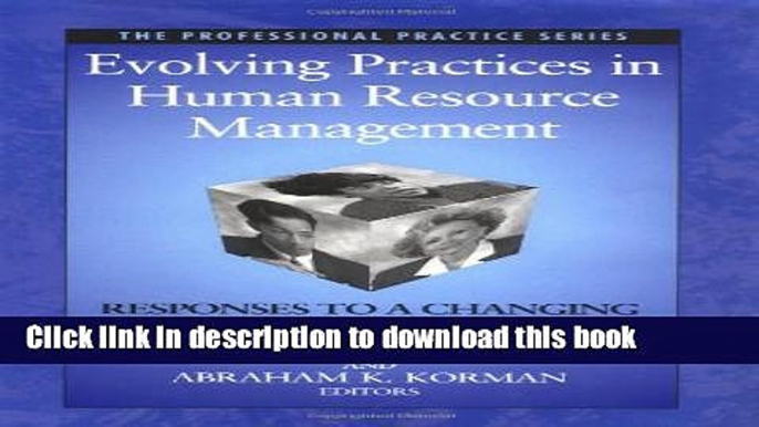 Read Book Evolving Practices in Human Resource Management: Responses to a Changing World of Work