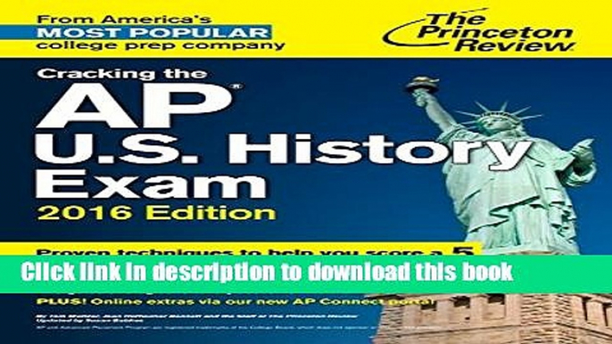 Read Books Cracking the AP U.S. History Exam, 2016 Edition (College Test Preparation) E-Book