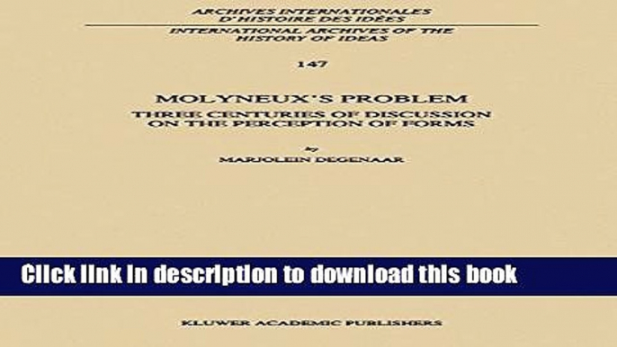 Read Molyneux s Problem: Three Centuries of Discussion on the Perception of Forms (International