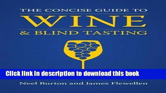 Read The Concise Guide to Wine and Blind Tasting  PDF Online