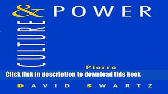 Download Culture and Power: The Sociology of Pierre Bourdieu  Ebook Free