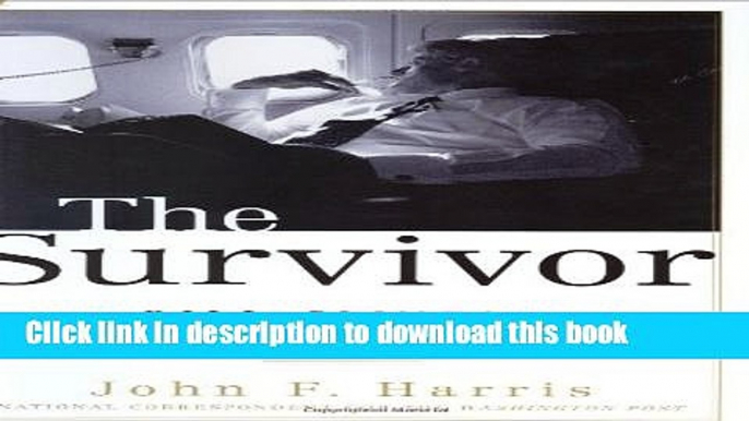 Read The Survivor: Bill Clinton in the White House  Ebook Free