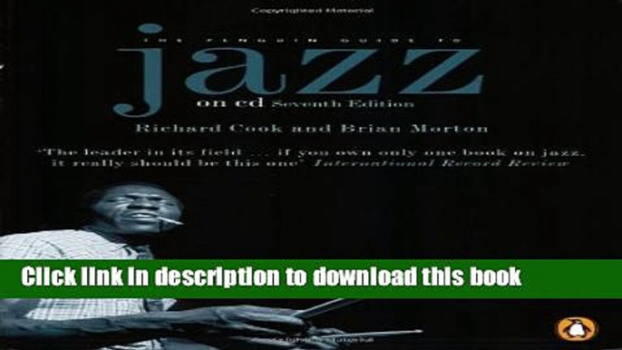 Read The Penguin Guide to Jazz on CD: Seventh Edition (Penguin Guide to Jazz Recordings) Ebook