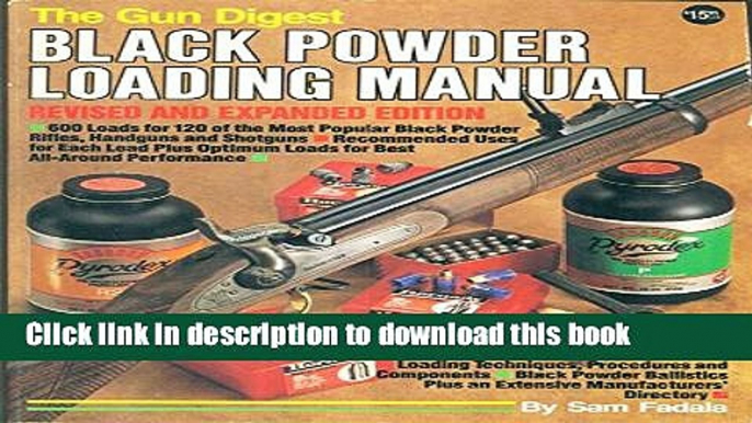 Read The Gun Digest Black Powder Loading Manual PDF Online