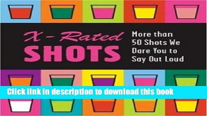 Download X-rated Shots (Running Press Miniature Editions)  PDF Free