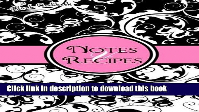 Read Blank Cookbook: Notes   Recipes: (Pink, Black, White)  Ebook Online