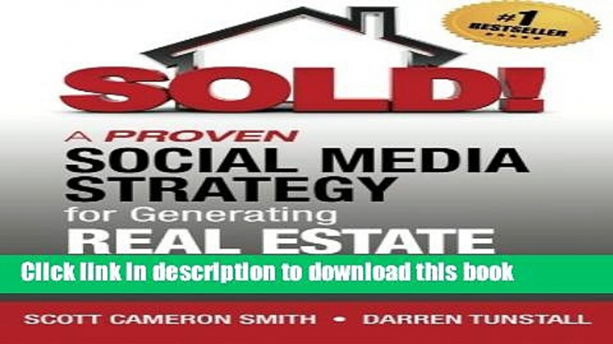 Download SOLD! A Proven Social Media Strategy for Generating Real Estate Leads  Ebook Online