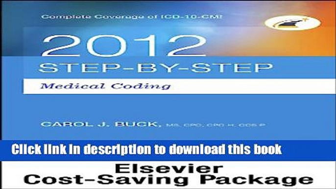 [Read PDF] Step-by-Step Medical Coding 2012 Edition - Text, Workbook, 2013 ICD-9-CM for Hospitals