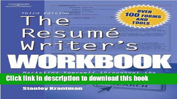 Read The Resume Writers Workbook, 3E: Marketing Yourself Throughout the Job Search Process E-Book