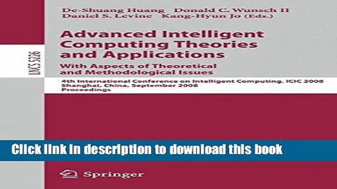 Read Advanced Intelligent Computing Theories and Applications. With Aspects of Theoretical and