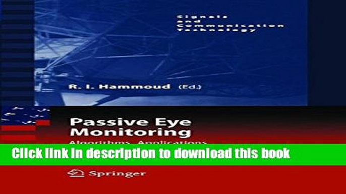 Read Passive Eye Monitoring: Algorithms, Applications and Experiments (Signals and Communication