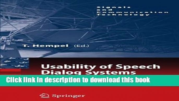 Read Usability of Speech Dialog Systems: Listening to the Target Audience (Signals and