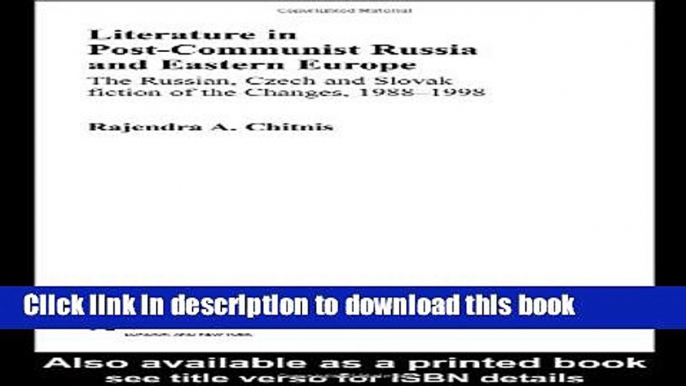 Read Literature in Post-Communist Russia and Eastern Europe: The Russian, Czech and Slovak Fiction