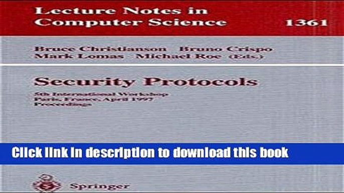 Read Security Protocols: 5th International Workshop, Paris, France, April 7-9, 1997, Proceedings