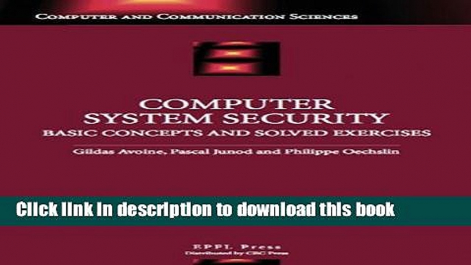 Read Computer System Security: Basic Concepts and Solved Exercises (Computer and Communications