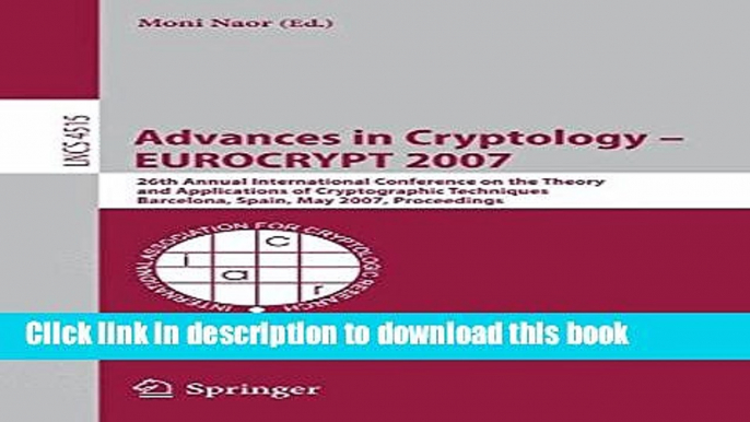 Read Advances in Cryptology - EUROCRYPT 2007: 26th Annual International Conference on the Theory